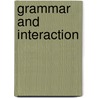 Grammar and Interaction by E. Betz