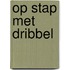 Op stap met Dribbel