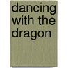 Dancing with the dragon door M.A.R.E. Hooijmaijers