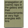 Propagation Of Cosmic Rays In The Galaxy And Their Measurements At Very High Energies With Lora door Satyendra Thoudam