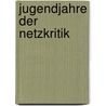 Jugendjahre der Netzkritik by P. Schultz