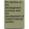 The decline of the development contract and the development of violent internal conflict door S. Mansoob Murshed