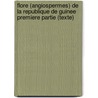 Flore (Angiospermes) de la Republique de Guinee Premiere partie (Texte) by S. Lisowski