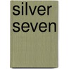 Silver Seven door J. Hogenhuis