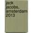Jack Jacobs, Amsterdam 2013