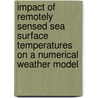 Impact of remotely sensed sea surface temperatures on a numerical weather model by S. de Haan