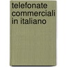 Telefonate commerciali in Italiano by E. Velders-Boni