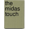 The Midas Touch by B. Almond