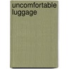 Uncomfortable luggage door Zaher Mahmud