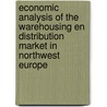 Economic analysis of the warehousing en distribution market in Northwest Europe door Theo Notteboom
