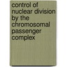 Control of nuclear division by the chromosomal passenger complex door M.S. van der Waal