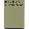 The value of customization by E.M. Alvarez