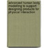 Advanced human body modelling to support designing products for physical interaction