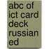 Abc Of Ict Card Deck Russian Ed