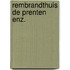 Rembrandthuis de prenten enz.