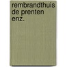 Rembrandthuis de prenten enz. by Ornstein Slooten