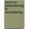 Recht en samenleving in verandering door R.J.S. Schwitters