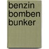 Benzin bomben bunker