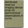 Distributed Read-out Imaging Device Array For Astronomical Observations In Uv/vis by R.A. Hijmering