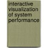 Interactive visualization of system performance