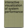 Interactive visualization of system performance door I. Nitescu