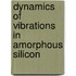 Dynamics of vibrations in amorphous silicon