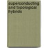 Superconducting and topological hybrids