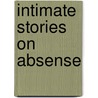 Intimate Stories on Absense door S.J.H. Majoor