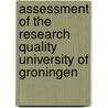 Assessment of the Research Quality University of Groningen by Peer Review Committee