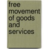 Free Movement of Goods and Services by J. Stuyck