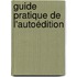 Guide Pratique de l'autoédition