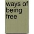 Ways of being free