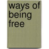 Ways of being free door Adnan Mahmutovic