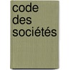 Code des sociétés door Pierre Nicaise