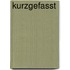 Kurzgefasst