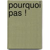 Pourquoi Pas ! by K. Lenglet