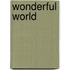 Wonderful world