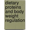 Dietary proteins and body weight regulation door A. Hochstenbach-Waelen