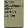 Family experiences after parental cancer by S.M. Donofrio