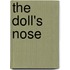 The Doll's Nose
