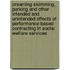 Creaming-skimming, Parking and other Intended and Unintended Effects of Performance-Based Contracting in Social Welfare Services