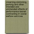 Creaming-skimming, Parking and other Intended and Unintended Effects of Performance-Based Contracting in Social Welfare Services