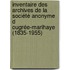 Inventaire des archives de la Société anonyme d Ougrée-Marihaye (1835-1955)