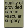 Quality of provided care in vascular surgery by H.C. Flu