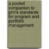A Pocket Companion To Pmi's Standards For Program And Portfolio Management