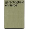 Gerechtigheid en liefde door E. Schillebeeckx