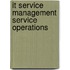 It Service Management Service Operations