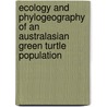 Ecology and phylogeography of an Australasian green turtle population door K.E.M. Dethmers