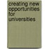 Creating new opportunities for universities