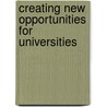 Creating new opportunities for universities by S. Reynolds